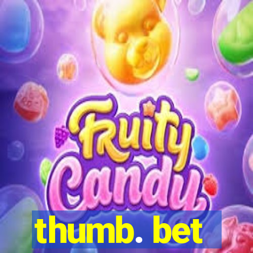 thumb. bet